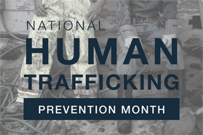 [ai] A graphic displaying the text 'National Human Trafficking Prevention Month' over a faded background image of two individuals in work attire, highlighting the theme of awareness and prevention.